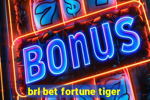 brl bet fortune tiger